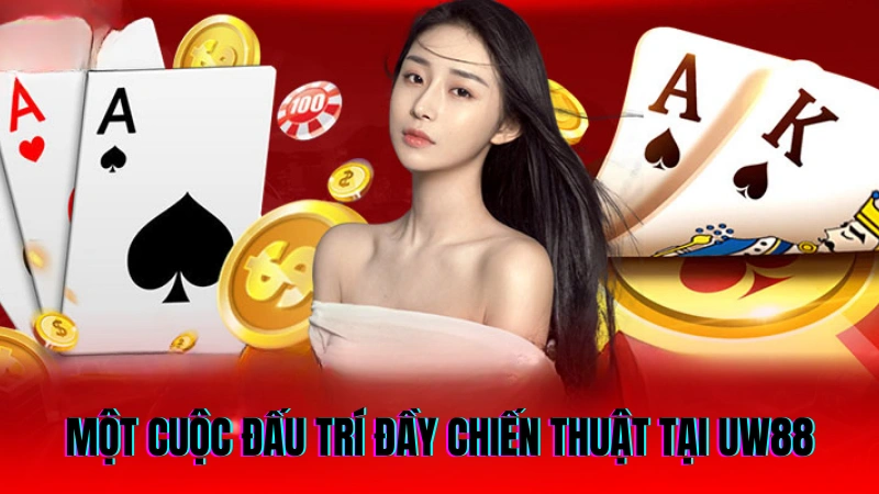 Bài Liêng là gì? Cách Chơi Bài Liêng UW88 Hiệu Quả 3 Một cuộc đấu trí đầy chiến thuật tại UW88