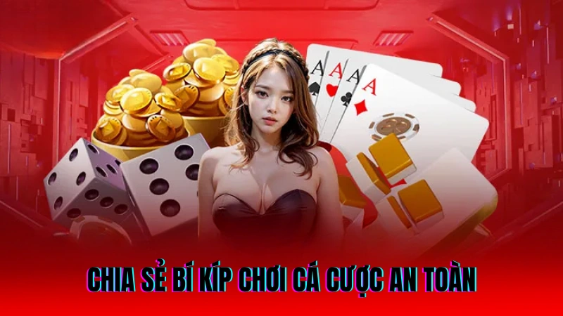 Cách Chơi Tài Xỉu Chi Tiết Và Chiến Lược Giúp Chiến Thắng 4 Chia sẻ bí kíp chơi cá cược an toàn, tránh được rủi ro